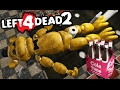 Drunk golden freddy  left 4 dead 2 fnaf map 1