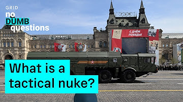 What Is A Tactical Nuclear Weapon? | No Dumb Questions
