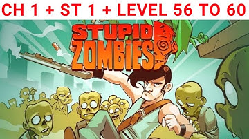 Stupid Zombies Chapter 1 Stage 1 (Level 56 to 60) #stupidzombiesgameplay #zombiesurvival #gameplay
