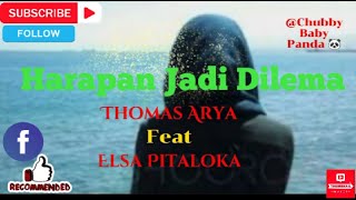 Thomas Arya feat Elsa Pitaloka~Harapan Cinta Jadi Dilema~Thomas Arya Feat Elsa Pitaloka