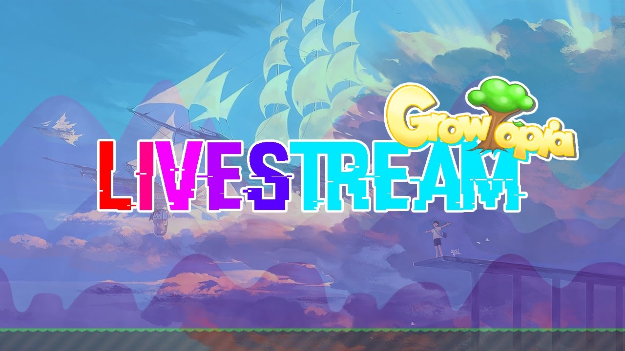 Growtopia Livestream | Today Is Special Day ~~