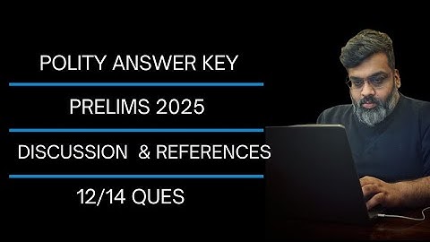 Polity Answer Key with Explanations and References | UPSC Prelims 2025