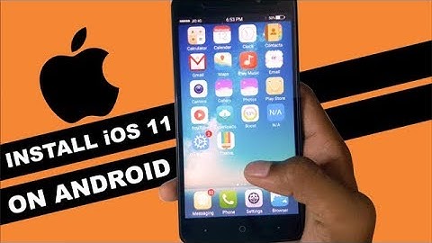 Install iOS 11 on any Android Phone [No Root]