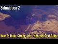 Subnautica 2: How To Make Strong Acid - Necrolei Cyst Guide