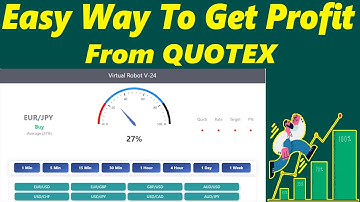 Easy Way To Get Profit From Quotex Trading Using Virtual Robot V-24 Pro