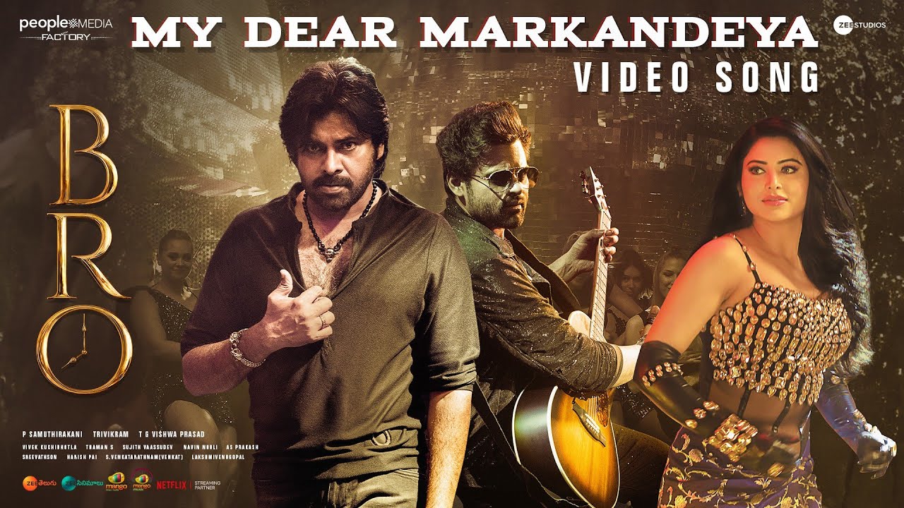 My Dear Markandeya Video Song  BRO Telugu Movie  Pawan Kalyan  Sai Dharam Tej  Urvashi Rautela