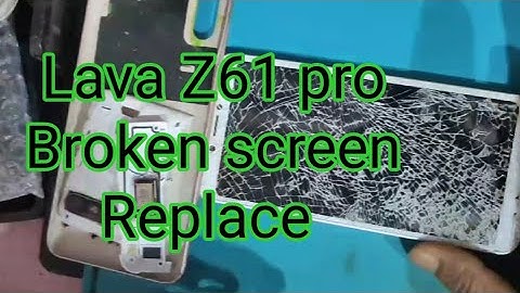 Lava Z61 pro Broken Display replace