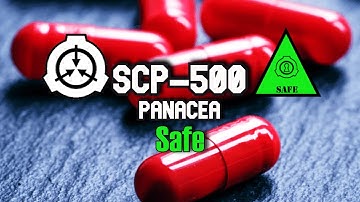 The Cure-All Conundrum: SCP-500 and the 47 Miracle Pills! SCP-500 "Panacea"