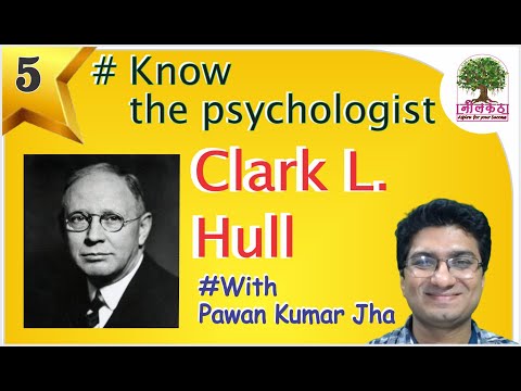 Clark Hull - American Psychologist | CDP by pawan sir (Pawan Kumar Jha)