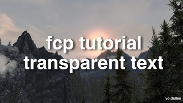 final cut pro tutorial - transparent text
