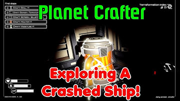 Exploring A Crashed Ship! Planet Crafter Gameplay S1-Ep2