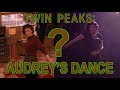 Twin Peaks Overview #1: Audrey