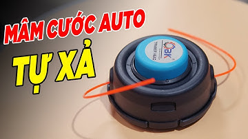 Mâm Cước Auto T35 Lắp Máy Cắt Cỏ Zen Trong 10mm Tự Xả Cực Tiện Lợi