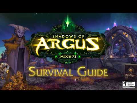 Legion Patch 7.3: Shadows of Argus – Survival Guide