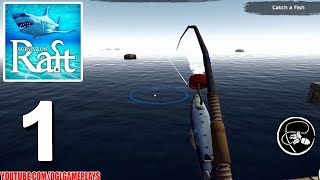Survival on raft: Crafting in the Ocean Gameplay Part 1 (Android iOS)