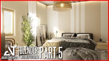 Create a Modern Bedroom in Blender | Part 5 | Blender 2.8