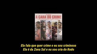 A Cara do Crime - Nós Incomoda (Letra)