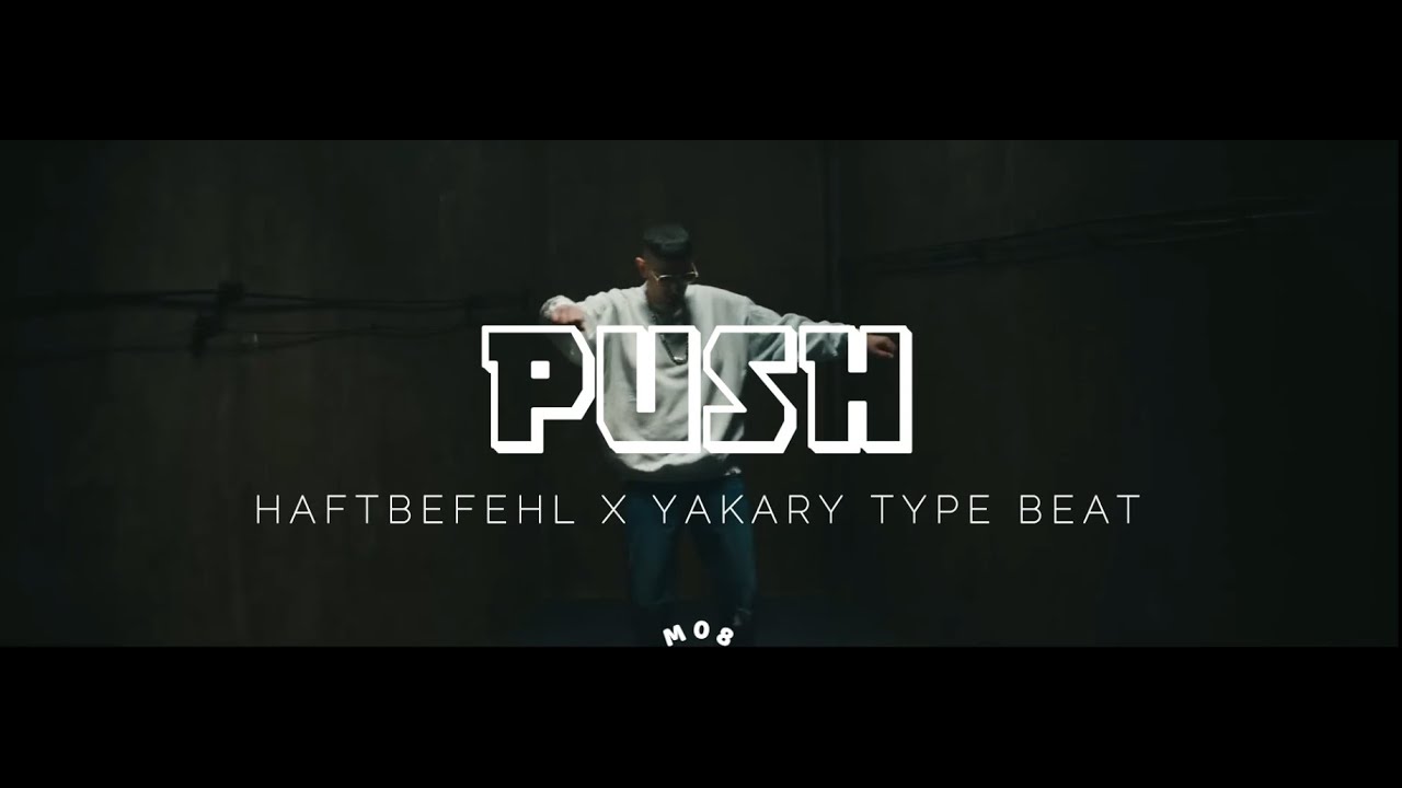 HAFTBEFEHL X YAKARY TYPE BEAT "PUSH" | HARD RAP BEAT Prod by M08