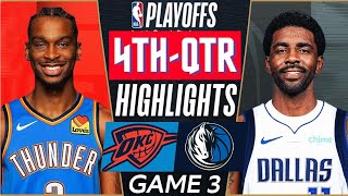 Dallas Mavericks vs Oklahoma City Thunder Game 3 Highlights 4thQTR | May 11 | 2024 NBA Playoffs