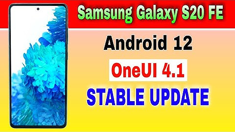 Samsung Galaxy S20 FE gets Android 12 Based OneUI 4.1 Stable Update @TechActivist6