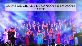 💖 COIMBRA, CIDADE DE CANÇÕES E EMOÇÕES - PARTE I