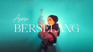 AGSEISA - BERSELANG (OFFICIAL MUSIC VIDEO)
