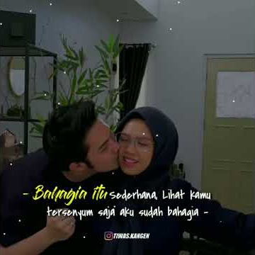 Story wa terbaru • bahagia itu sederhana || story wa bikin baper | gombalin cewek