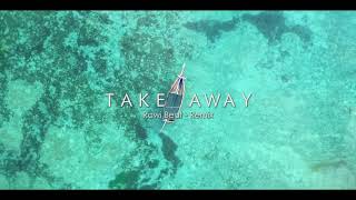 DJ SLOW SANTUY !!! Rawi Beat - Take Away - ( Slow Remix )