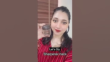 Let’s diy Sharpener hack 😱👌✨ #trending #diy #craft #ideas #shorts #youtube @shikhakuthiala2953