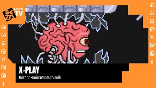 X-Play Classic - Mother Brain Wants to Talk