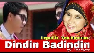 Lepai & Yen Rustam (duet) Dindin Badindin