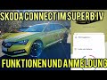 ŠKODA Connect im Superb iV - So einfach ist die Anmeldung und das sind die Funktionen