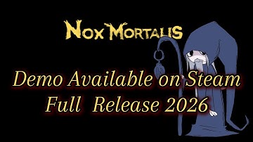 My Time in the Nox Mortalis Demo