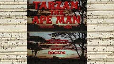 Tarzan The Ape Man - Titles & SFX Suite (1959 - Shorty Rogers)