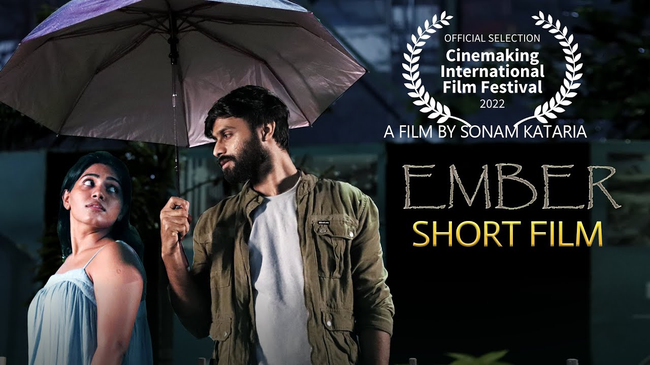 EMBER Short Film (Telugu) | Gautam Kumar | Sandhya Rathod | Sonam ...