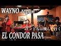 C&Oacute;NDOR PASA LEYDER Y NEW WAYNO 2019 コンドルは飛んで行く