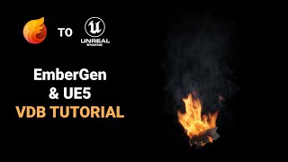 How to Export a VDB Sequence from EmberGen to Unreal Engine 5