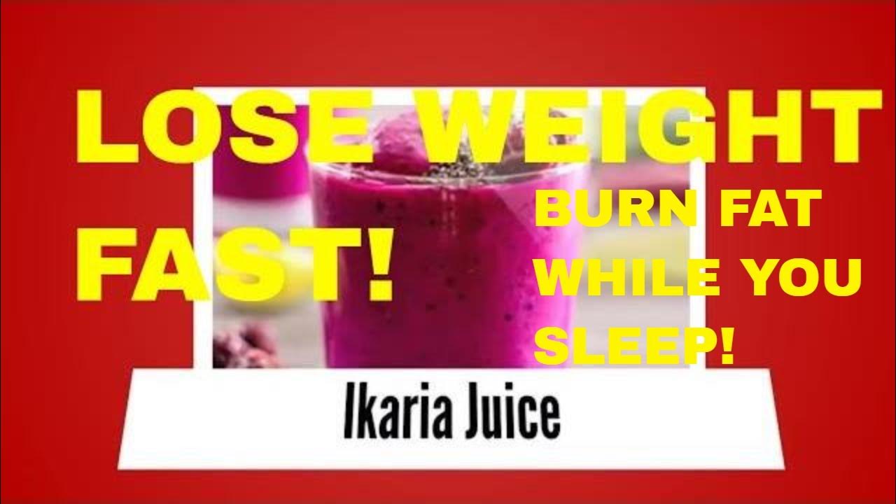 Ikaria Juice eats through 62lbs of stubborn fat YouTube