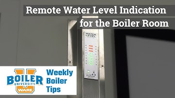 Remote Water Level Indication for the Boiler Room - Weekly Boiler Tips