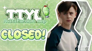 [TTYL🧩🌀!] Multifandom MEP [CLOSED] (4/6 DONE)