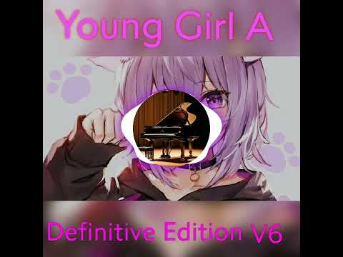 Young Girl A Definitive Edition V6 (my take)