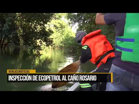 Ecopetrol realizó inspección al caño Rosario