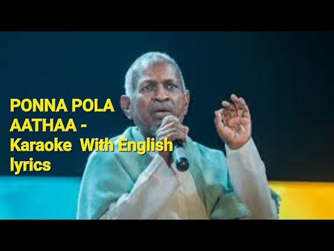 PONNA POLA AATHAA   Karaoke  With English lyrics ENNAI VITTU POGATHE