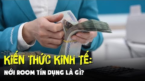 Hết room tín dụng là gì năm 2024