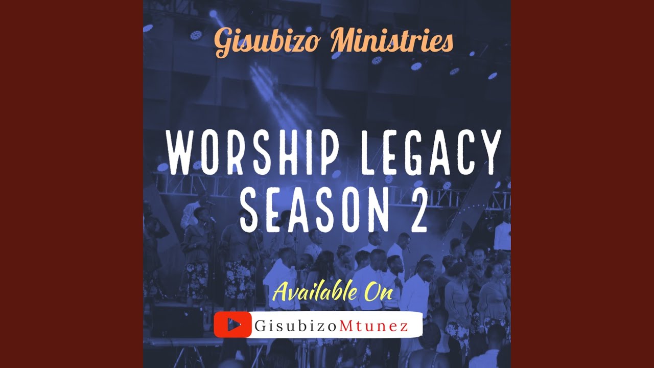 Nguwe Neza  Worship Legacy season 2