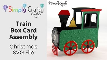 Train Box Card Assembly - Christmas Card SVG File