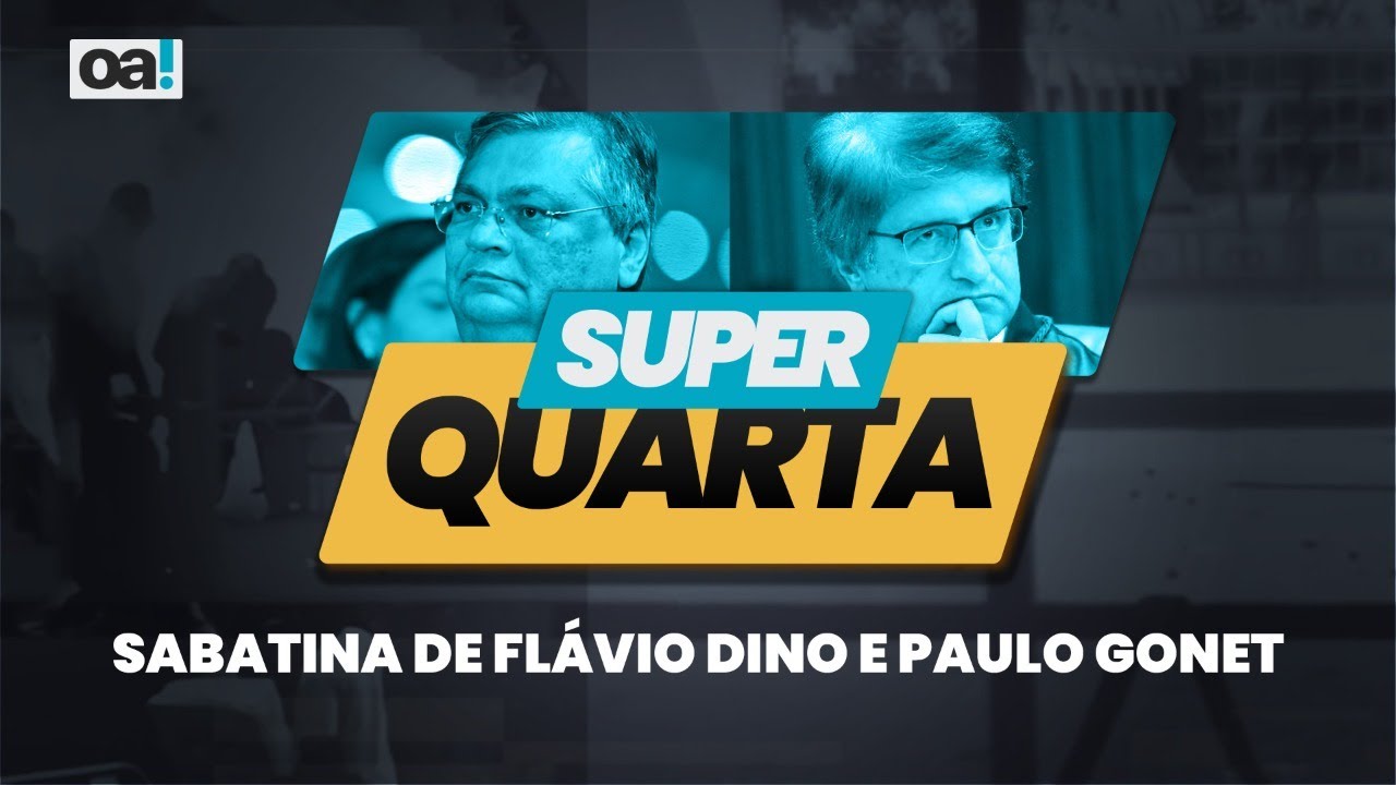 Super Quarta: Flávio Dino e Paulo Gonet são sabatinados no Senado