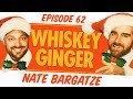 Whiskey Ginger - Nate Bargatze - #062