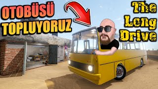 OTOBÜSÜ TOPLAMAYA BAŞLADIK // TIS TIS GİDİYORUZ | THE LONG DRIVE !!