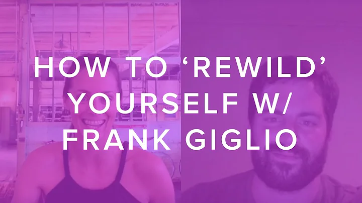 How to 'ReWild' Yourself and the Art of Fermentati...